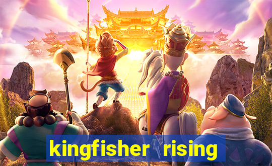 kingfisher rising slot demo