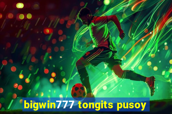 bigwin777 tongits pusoy