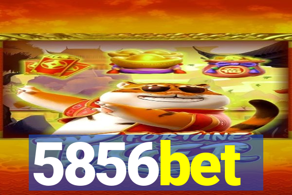 5856bet