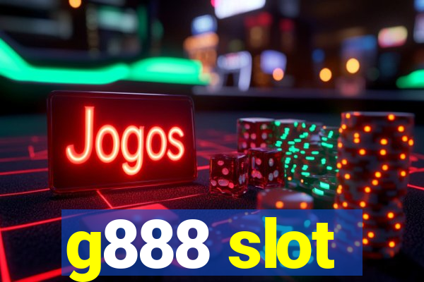 g888 slot