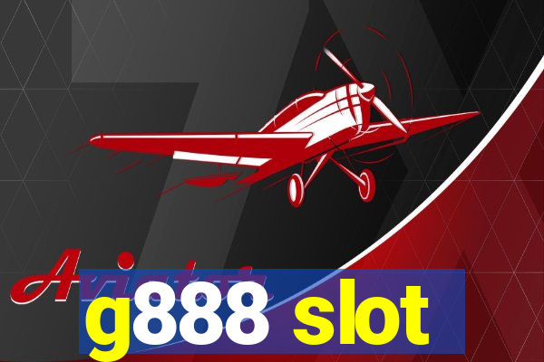 g888 slot