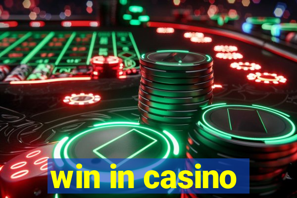 win in casino