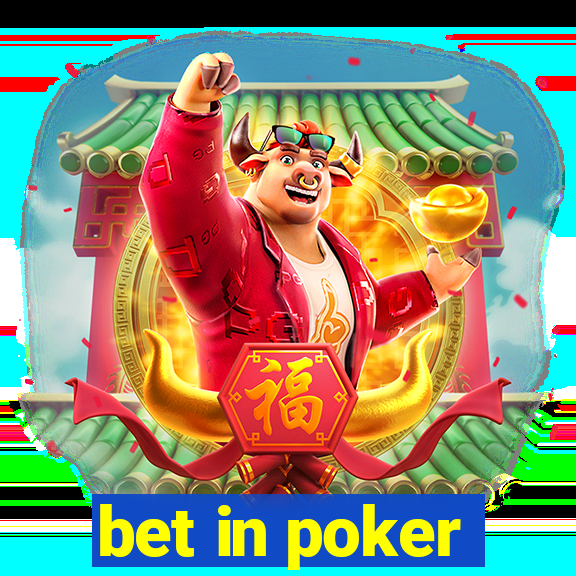 bet in poker