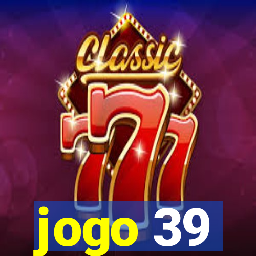 jogo 39