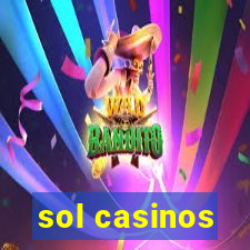 sol casinos