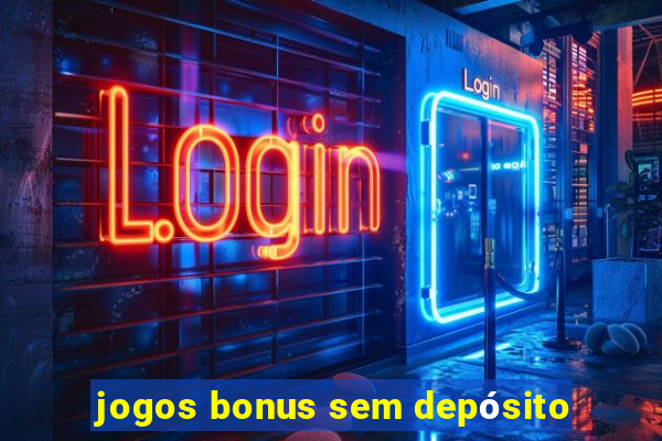 jogos bonus sem depósito