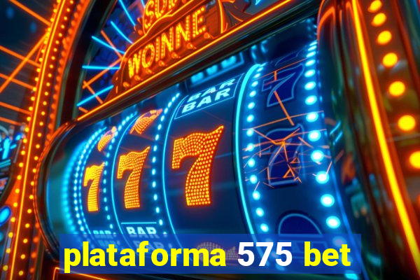 plataforma 575 bet