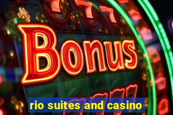 rio suites and casino