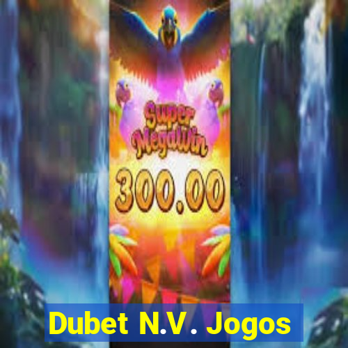 Dubet N.V. Jogos