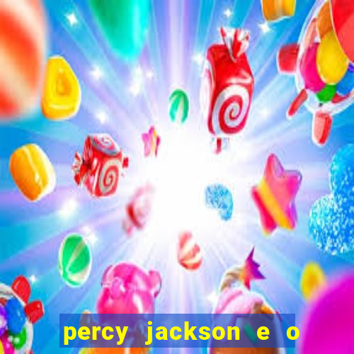 percy jackson e o ladr o de raios filme completo dublado baixar