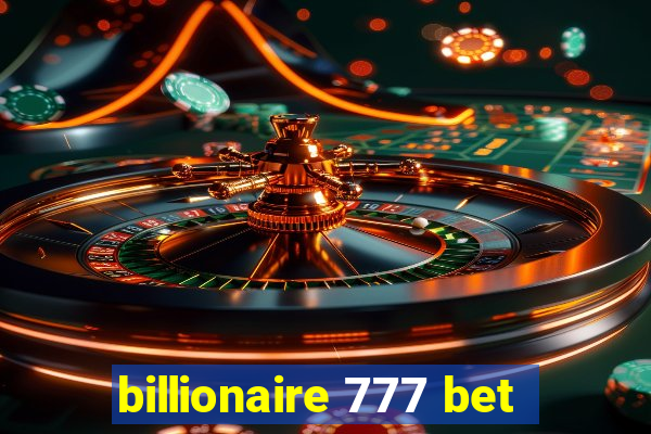 billionaire 777 bet