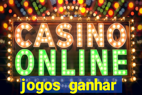 jogos ganhar dinheiro online