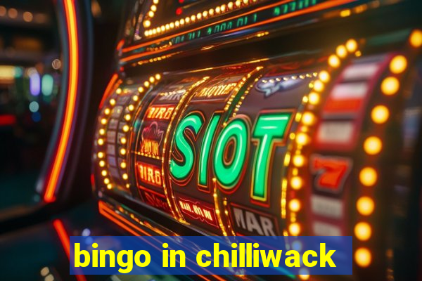 bingo in chilliwack