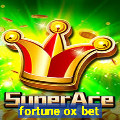 fortune ox bet