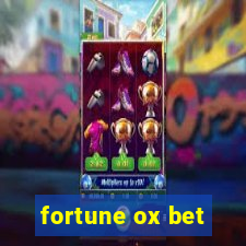 fortune ox bet