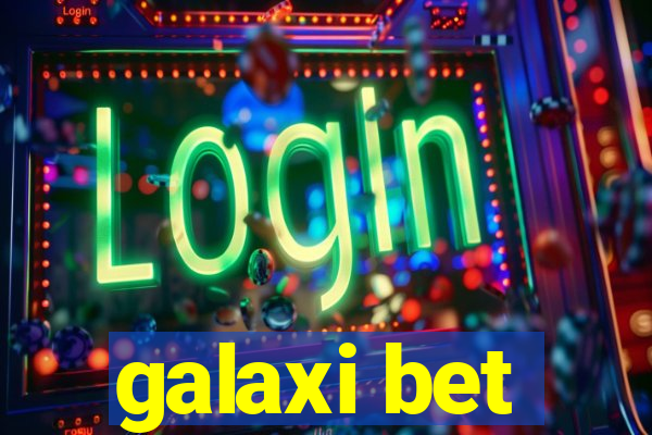 galaxi bet