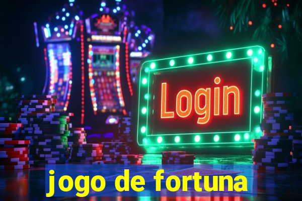 jogo de fortuna