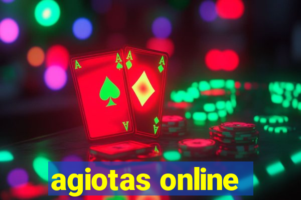 agiotas online