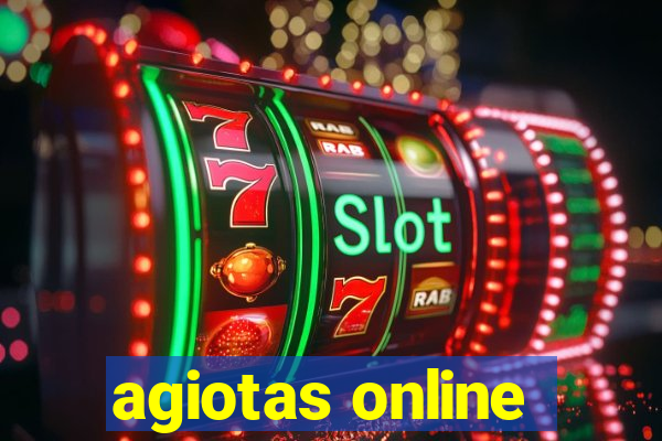 agiotas online