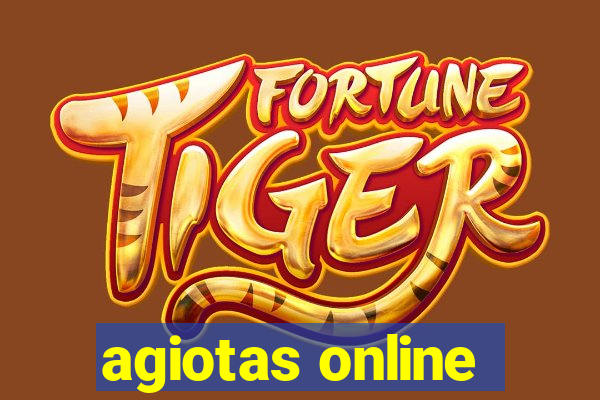 agiotas online