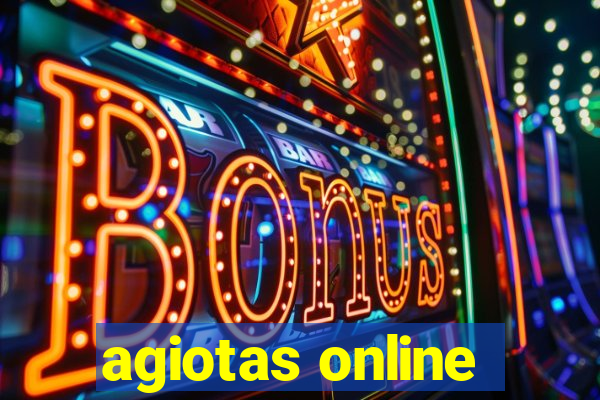 agiotas online