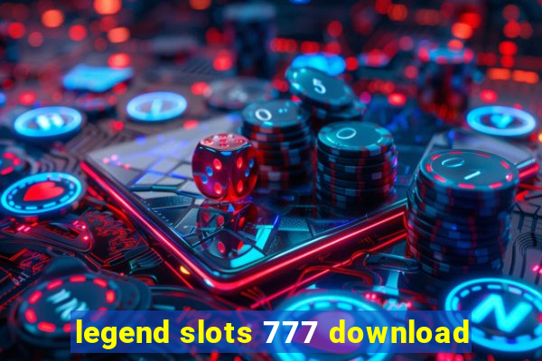 legend slots 777 download