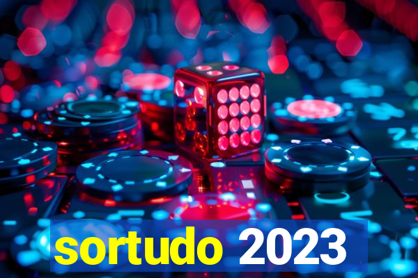 sortudo 2023