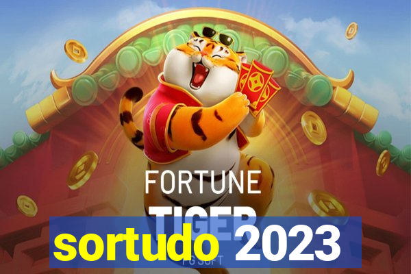 sortudo 2023