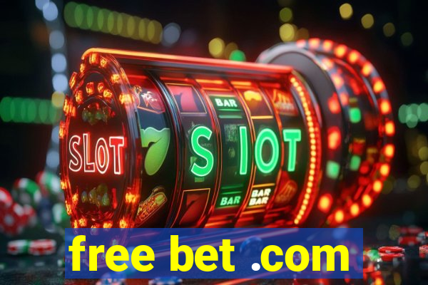 free bet .com