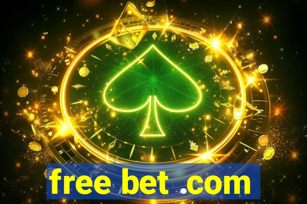 free bet .com