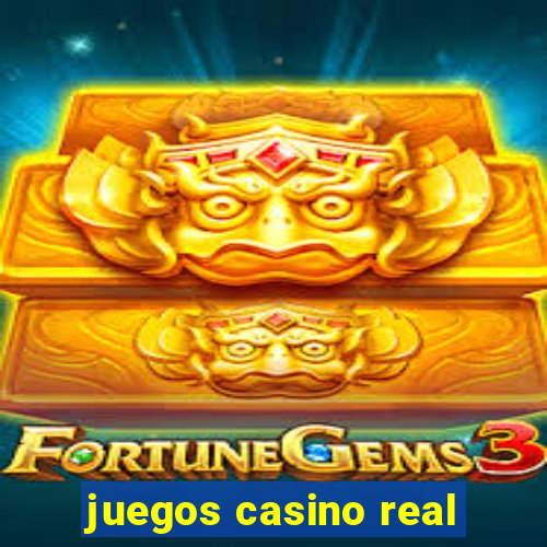 juegos casino real