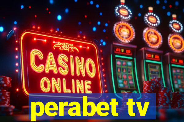 perabet tv