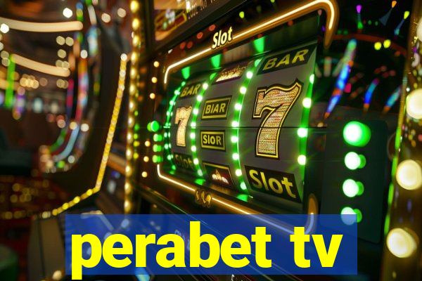 perabet tv