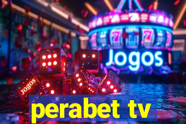 perabet tv