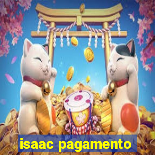 isaac pagamento