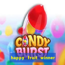 happy fruit winner ganha dinheiro