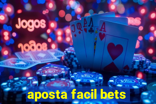 aposta facil bets