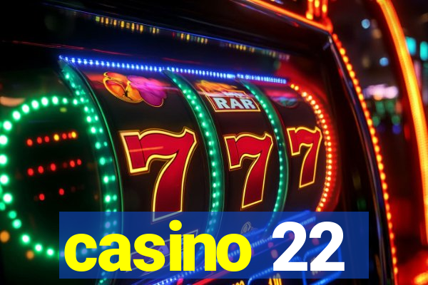 casino 22