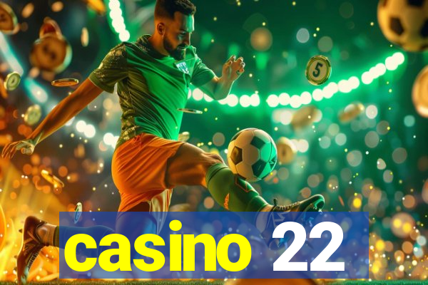 casino 22