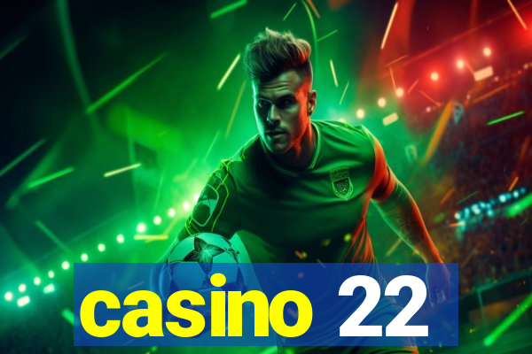 casino 22