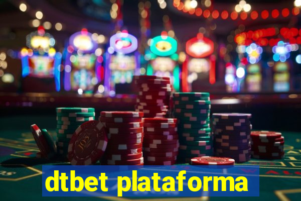 dtbet plataforma