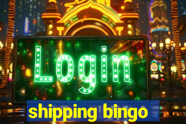 shipping bingo