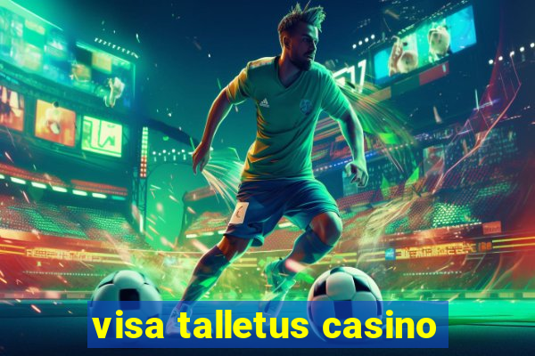 visa talletus casino