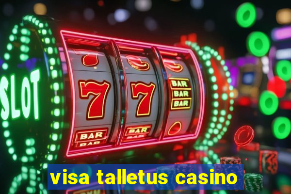 visa talletus casino