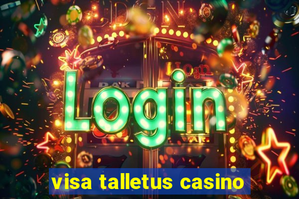 visa talletus casino