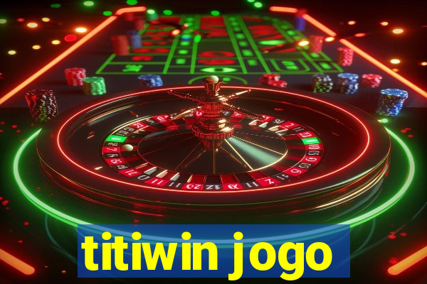 titiwin jogo