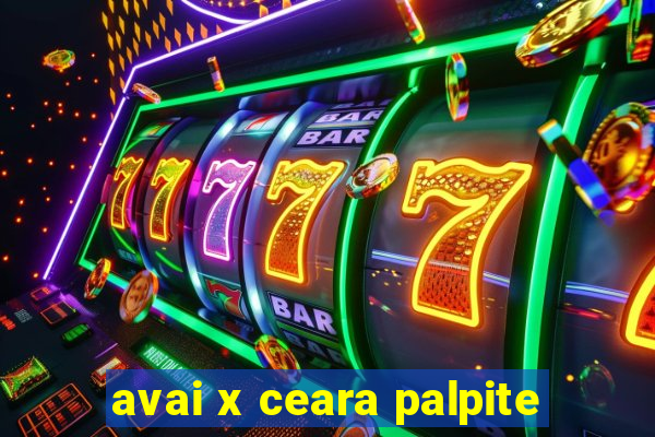 avai x ceara palpite