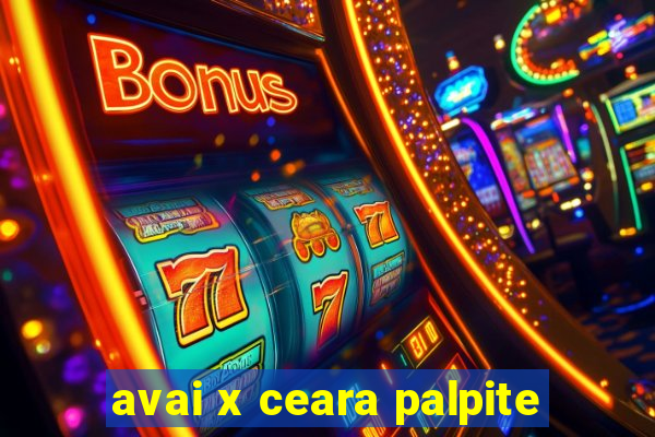 avai x ceara palpite