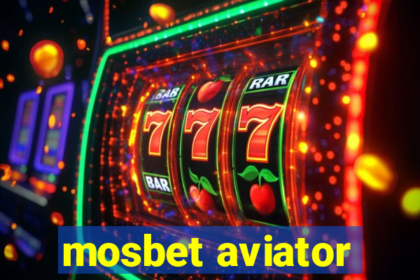 mosbet aviator