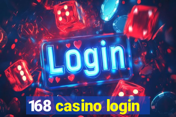 168 casino login